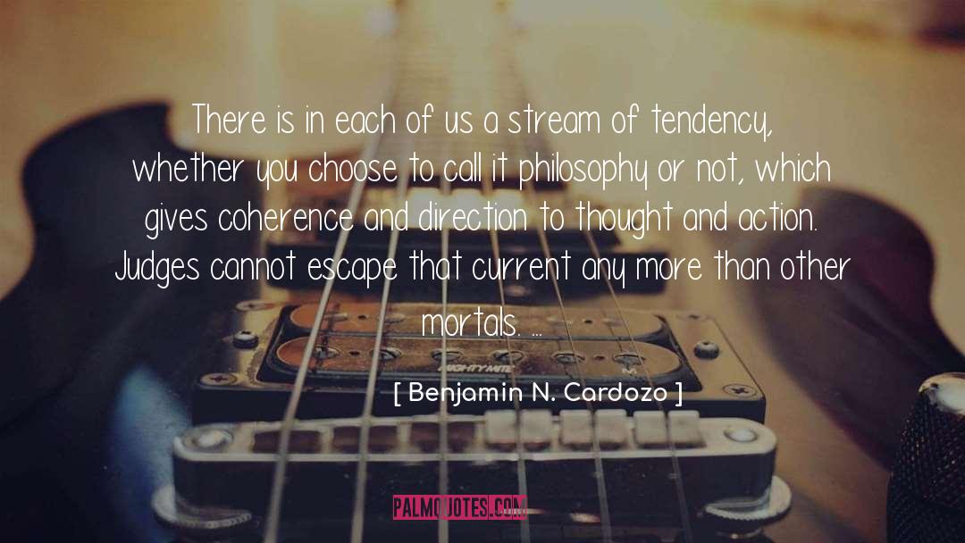 Benjamin N. Cardozo Quotes: There is in each of