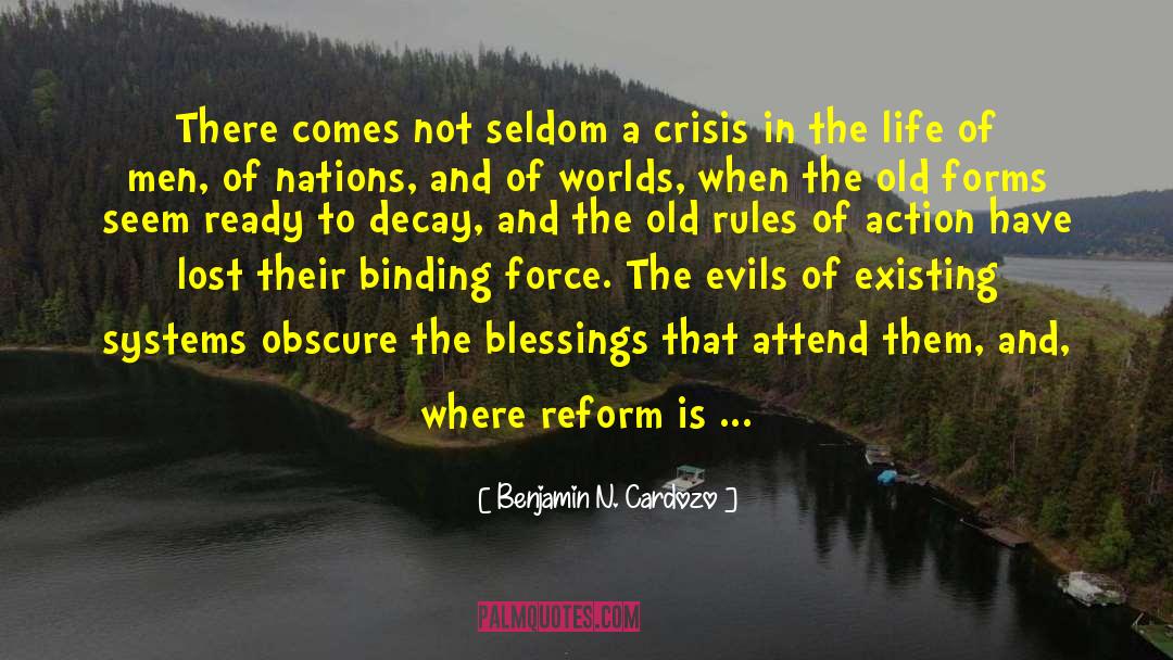 Benjamin N. Cardozo Quotes: There comes not seldom a