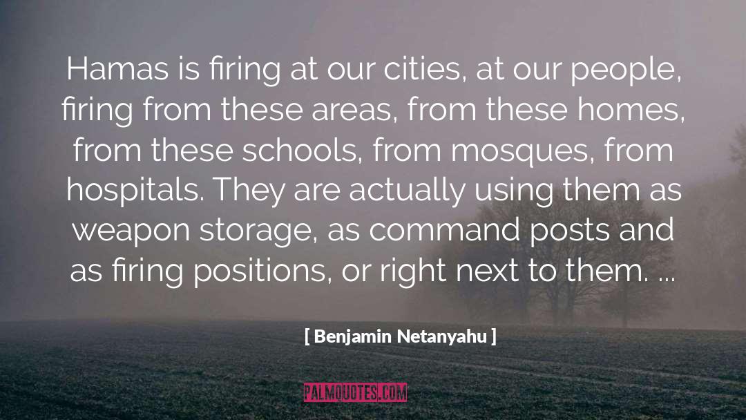 Benjamin Netanyahu Quotes: Hamas is firing at our