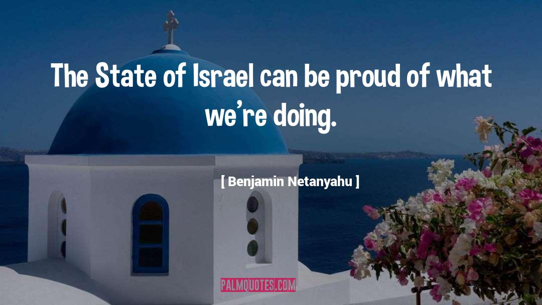 Benjamin Netanyahu Quotes: The State of Israel can