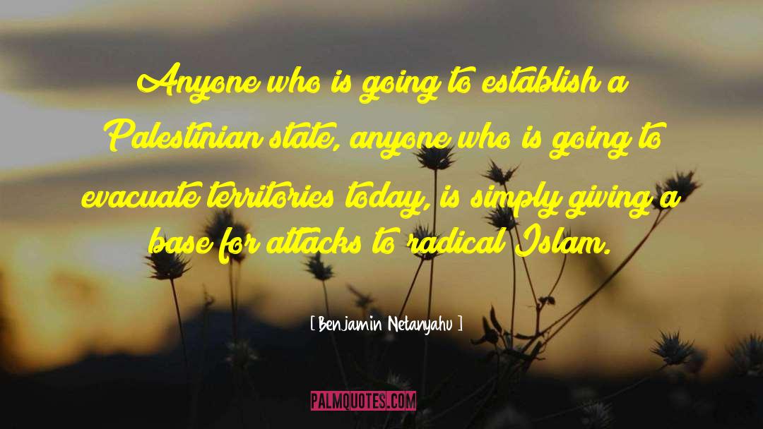 Benjamin Netanyahu Quotes: Anyone who is going to