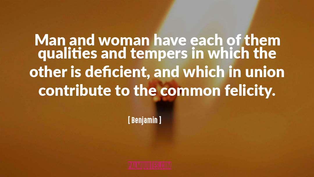 Benjamin Quotes: Man and woman have each