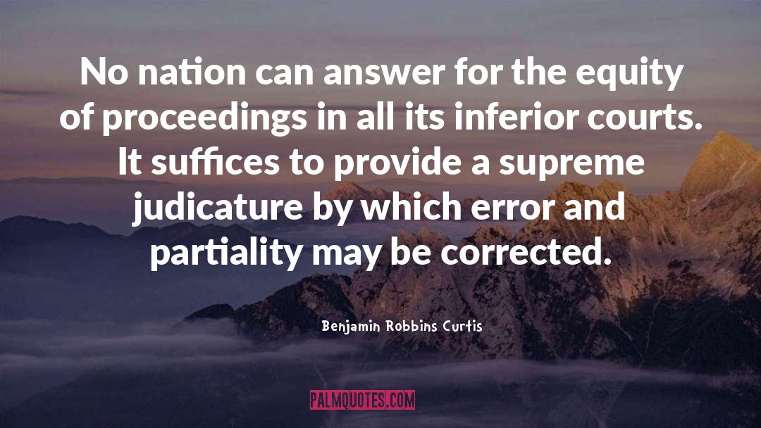 Benjamin Robbins Curtis Quotes: No nation can answer for
