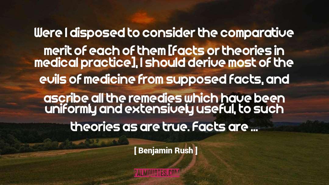 Benjamin Rush Quotes: Were I disposed to consider