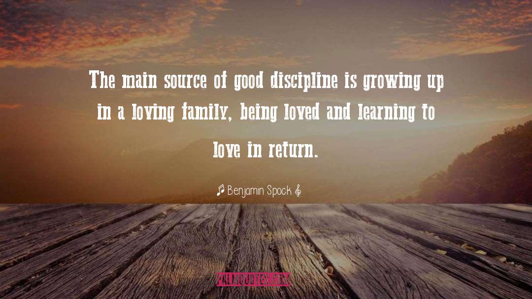 Benjamin Spock Quotes: The main source of good