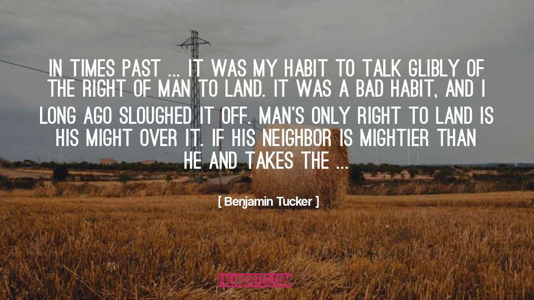 Benjamin Tucker Quotes: In times past ... it