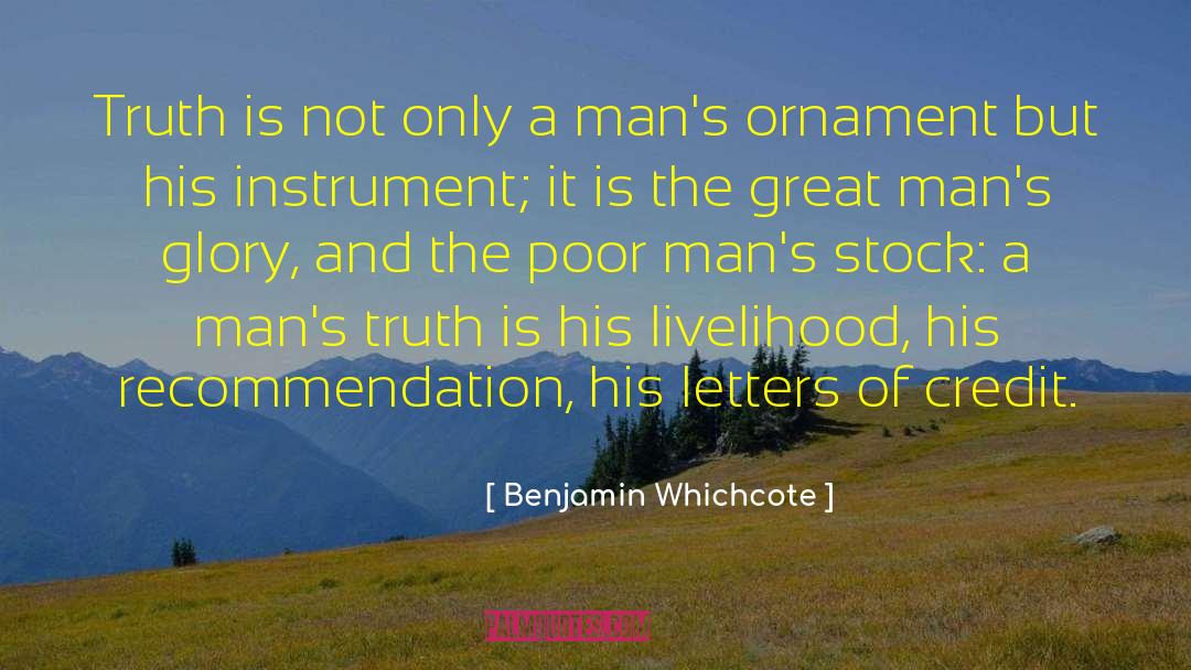 Benjamin Whichcote Quotes: Truth is not only a