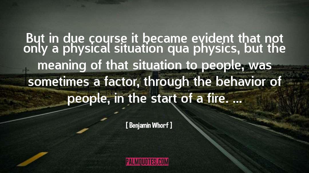 Benjamin Whorf Quotes: But in due course it