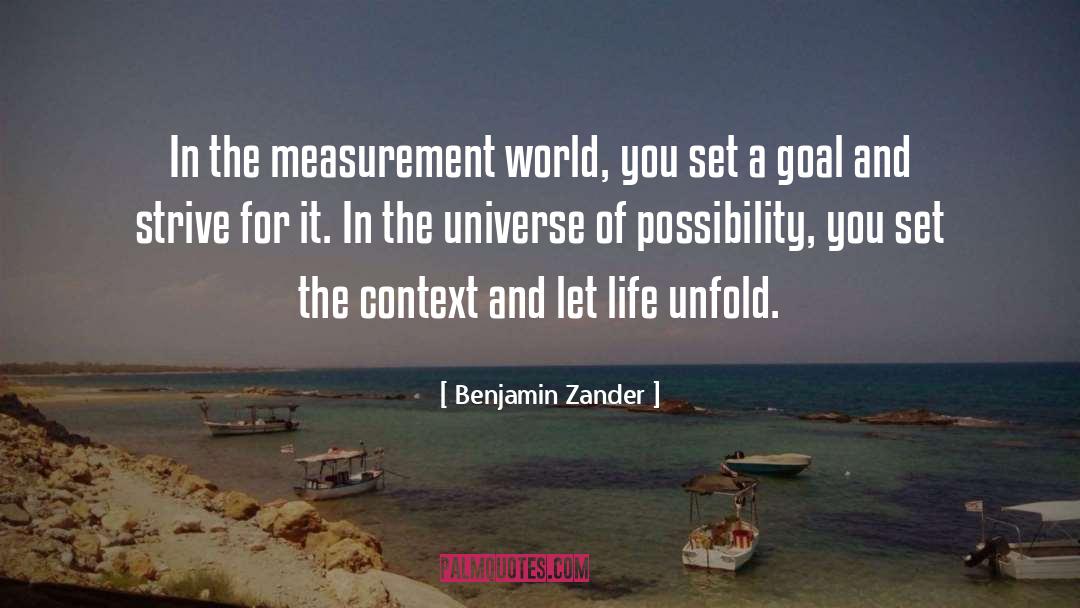 Benjamin Zander Quotes: In the measurement world, you