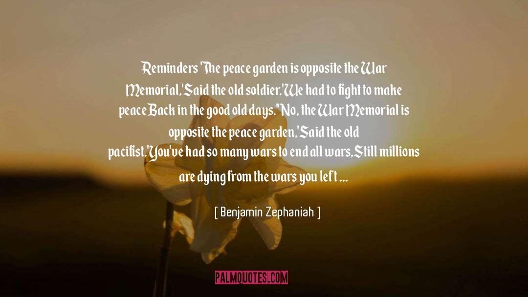 Benjamin Zephaniah Quotes: Reminders <br /><br />'The peace