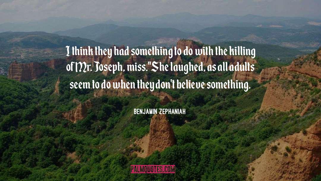 Benjamin Zephaniah Quotes: I think they had something