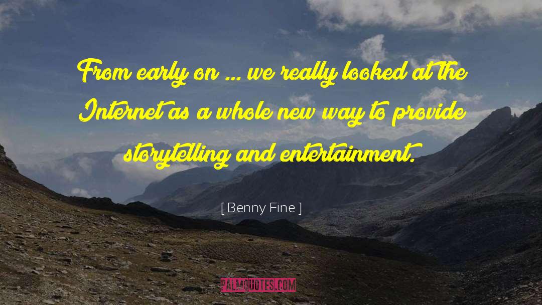 Benny Fine Quotes: From early on ... we