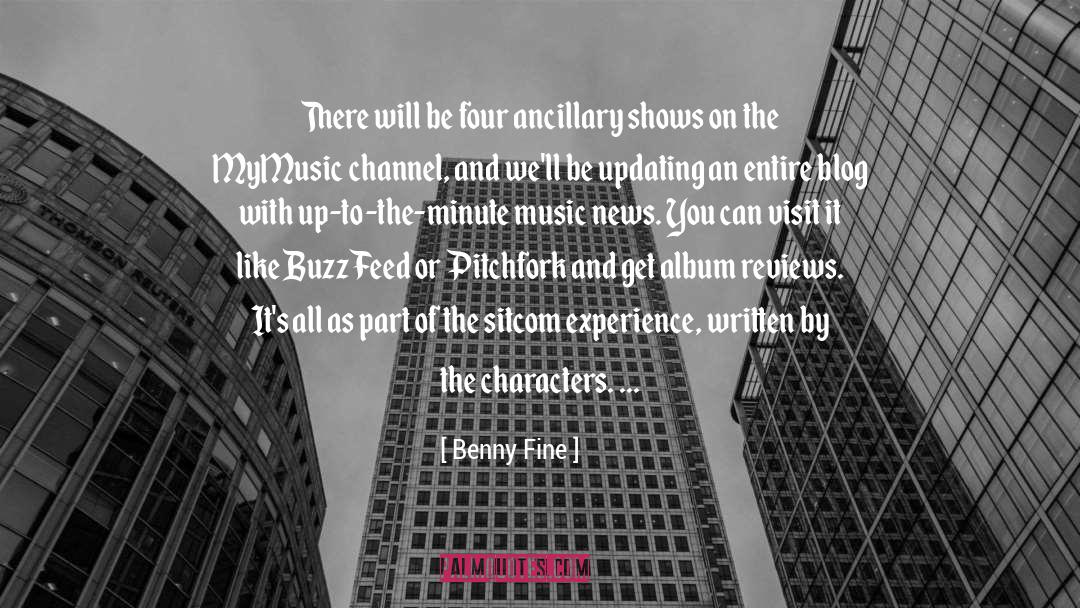 Benny Fine Quotes: There will be four ancillary