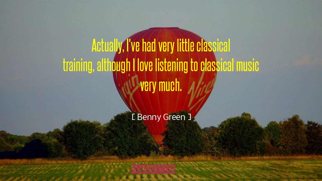 Benny Green Quotes: Actually, I've had very little