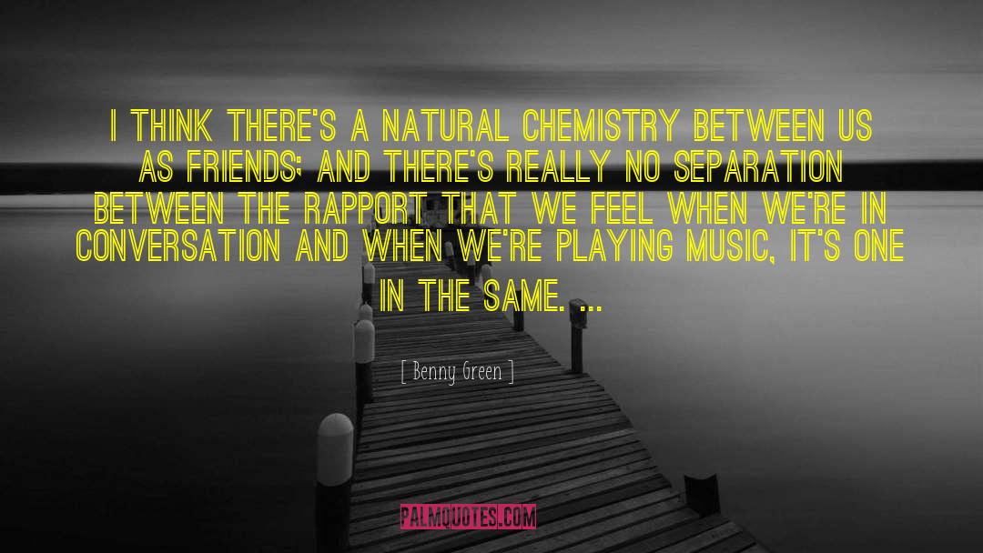 Benny Green Quotes: I think there's a natural