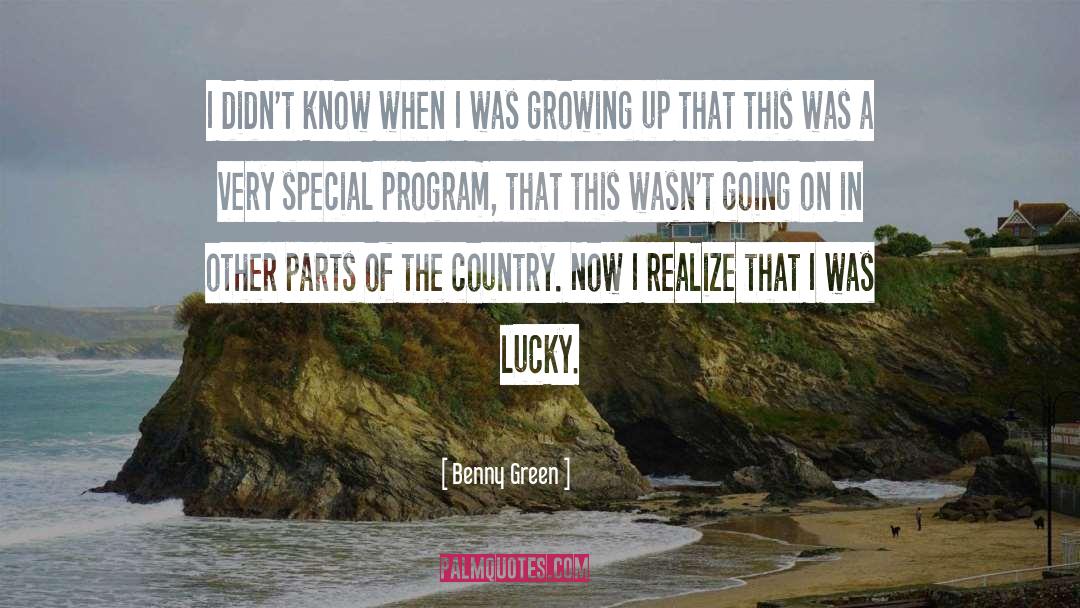 Benny Green Quotes: I didn't know when I