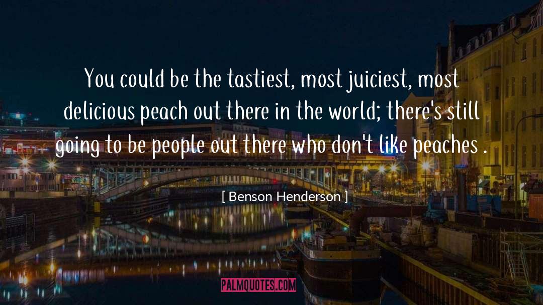 Benson Henderson Quotes: You could be the tastiest,