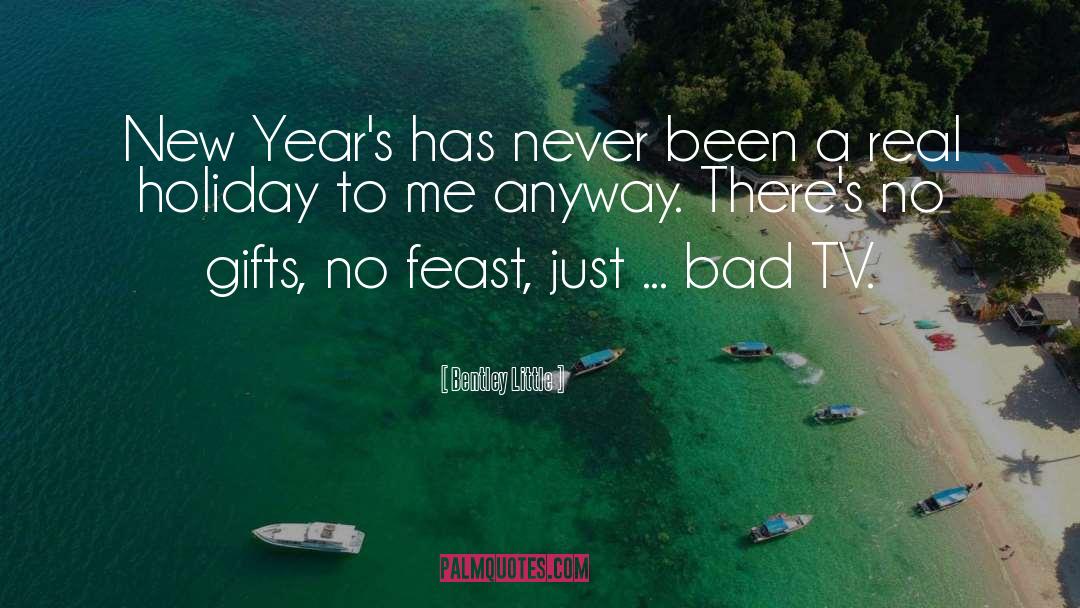 Bentley Little Quotes: New Year's has never been