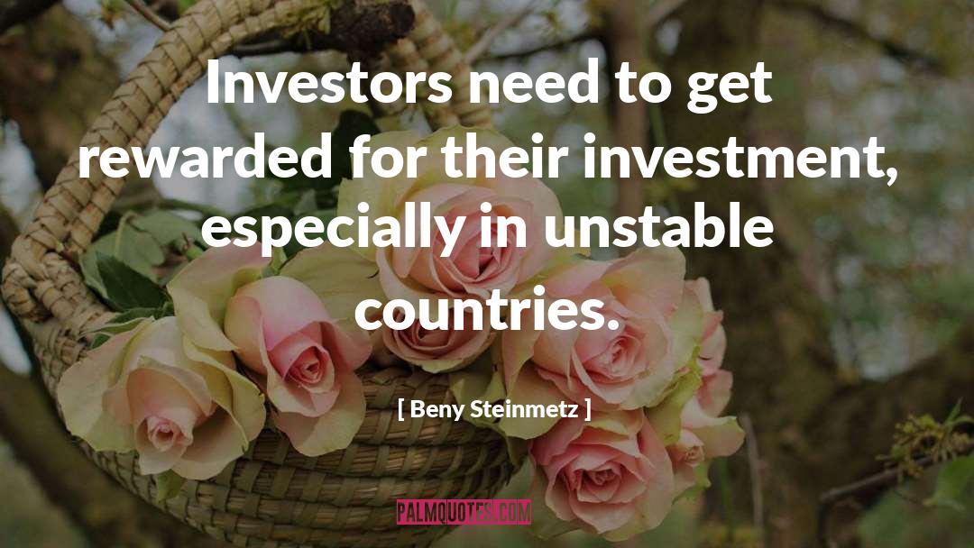 Beny Steinmetz Quotes: Investors need to get rewarded