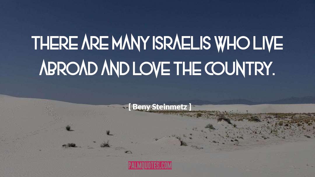 Beny Steinmetz Quotes: There are many Israelis who