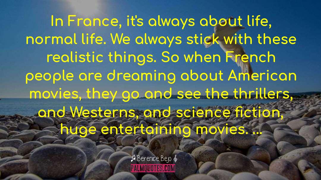 Berenice Bejo Quotes: In France, it's always about