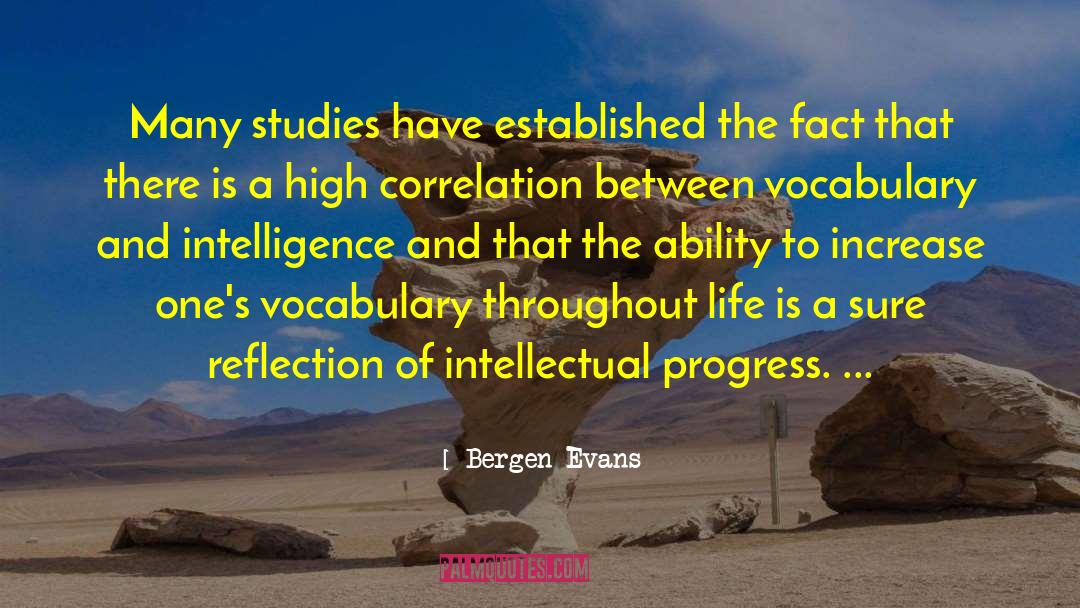 Bergen Evans Quotes: Many studies have established the