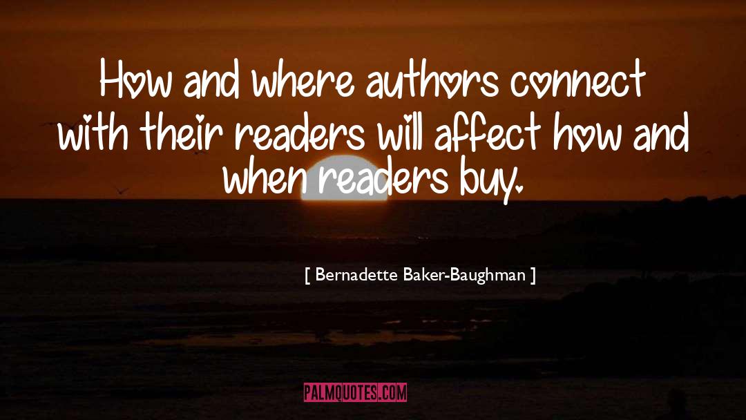Bernadette Baker-Baughman Quotes: How and where authors connect