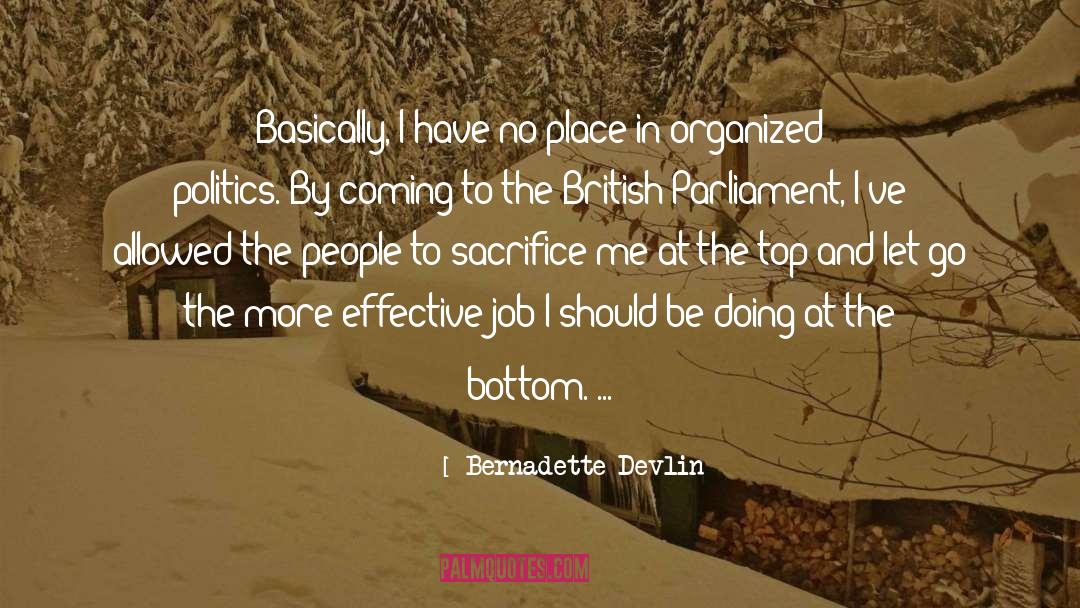 Bernadette Devlin Quotes: Basically, I have no place