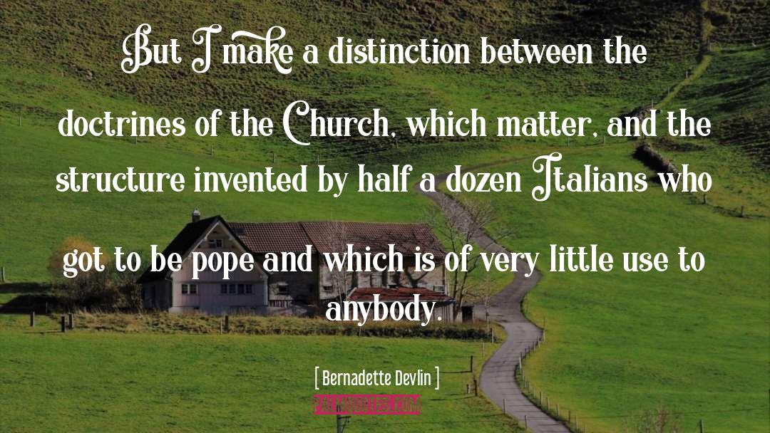 Bernadette Devlin Quotes: But I make a distinction