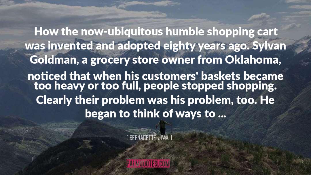 Bernadette Jiwa Quotes: How the now-ubiquitous humble shopping