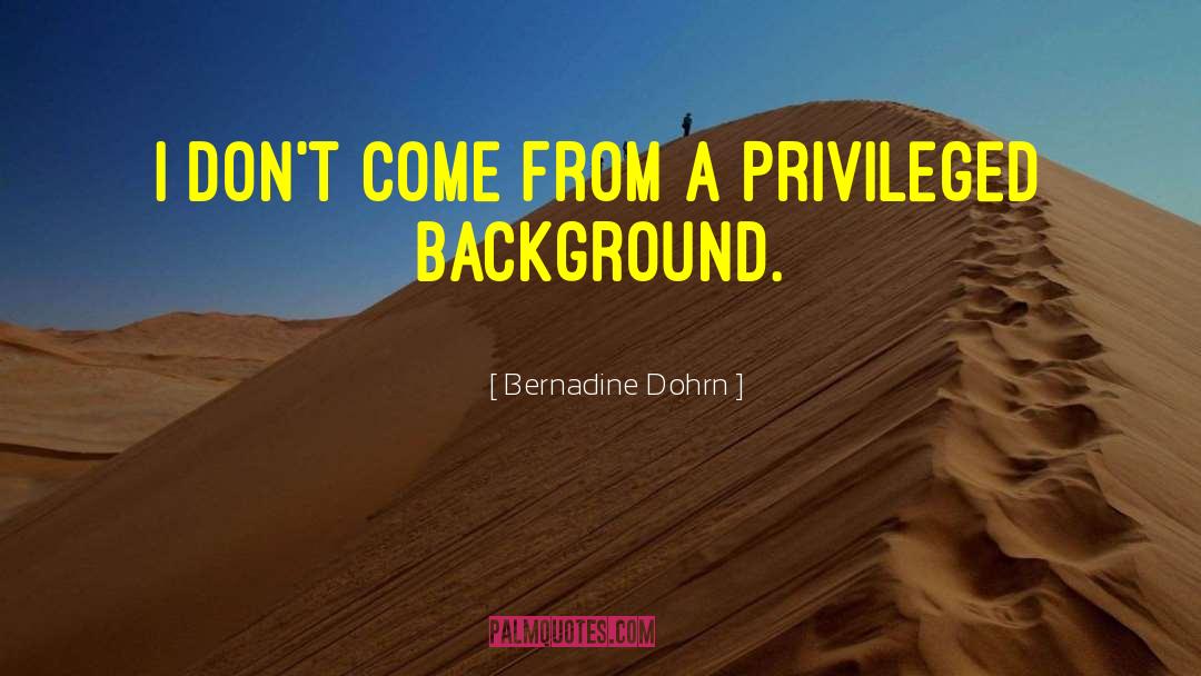 Bernadine Dohrn Quotes: I don't come from a