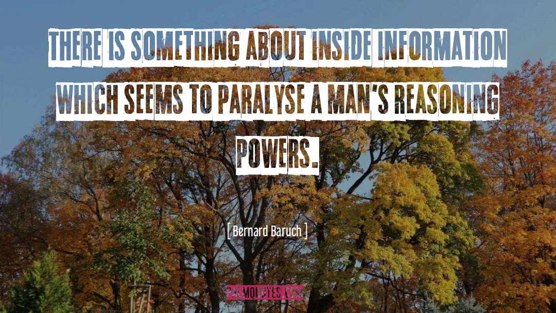 Bernard Baruch Quotes: There is something about inside