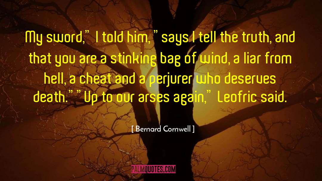 Bernard Cornwell Quotes: My sword,