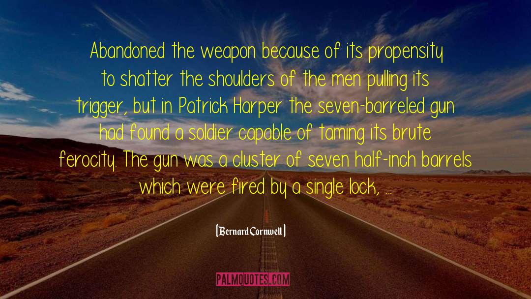 Bernard Cornwell Quotes: Abandoned the weapon because of