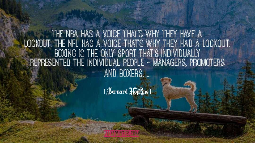 Bernard Hopkins Quotes: The NBA has a voice