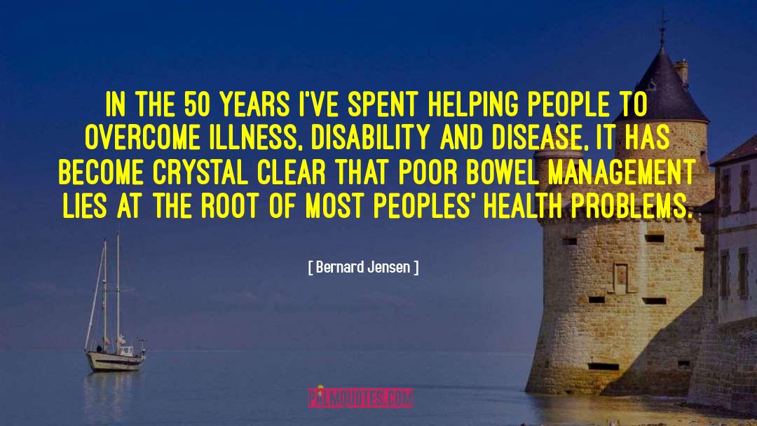 Bernard Jensen Quotes: In the 50 years I've