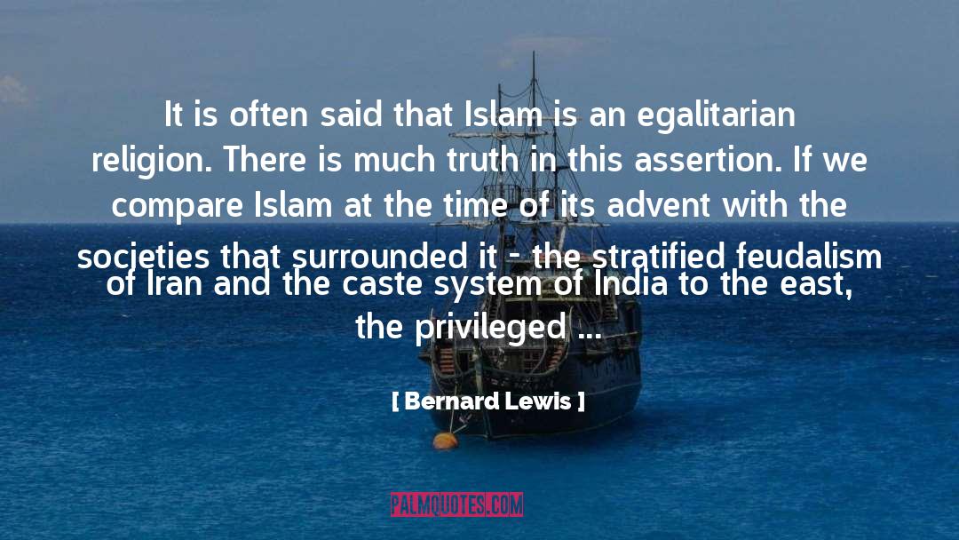 Bernard Lewis Quotes: It is often said that
