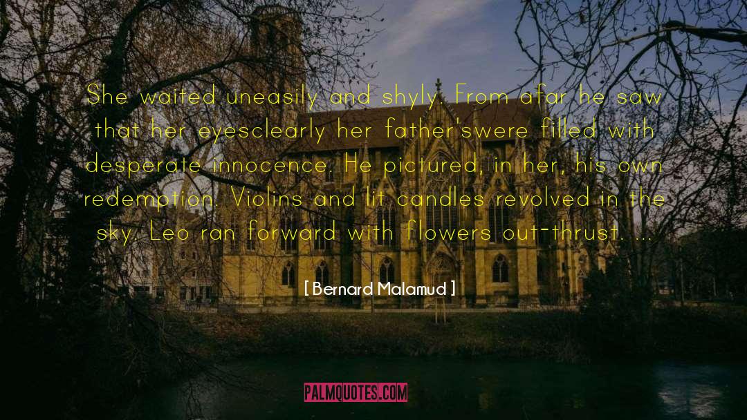 Bernard Malamud Quotes: She waited uneasily and shyly.