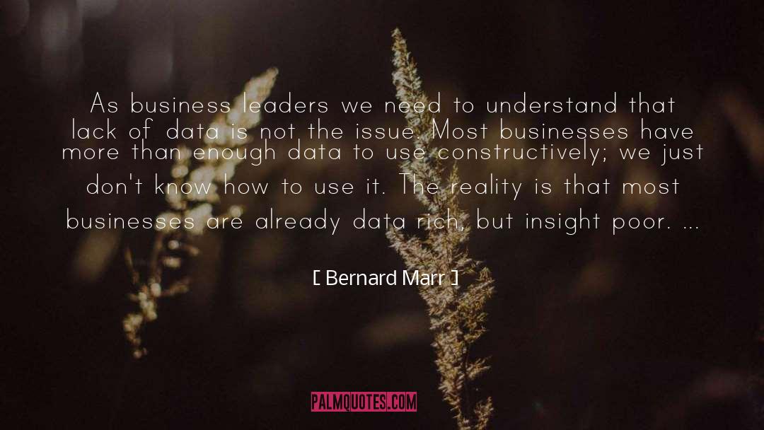 Bernard Marr Quotes: As business leaders we need