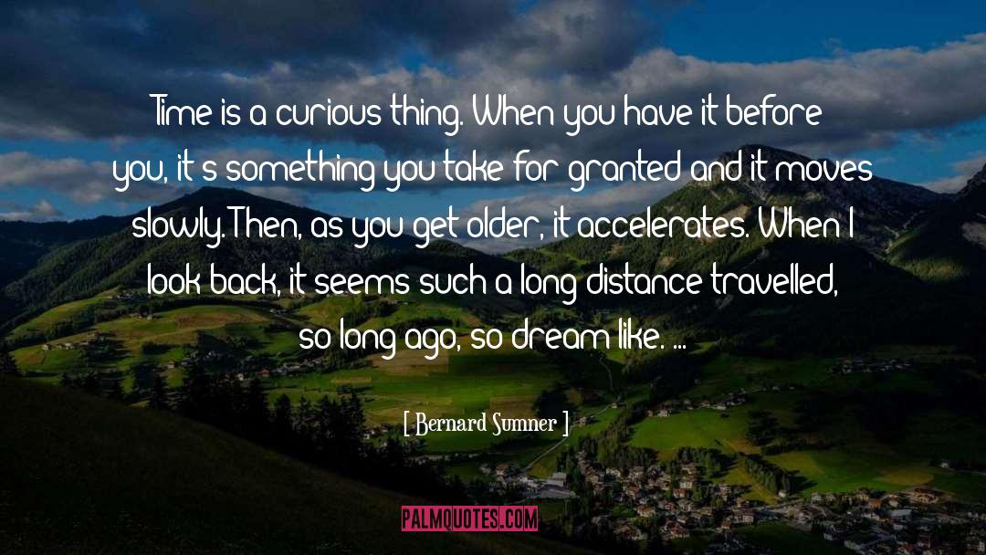 Bernard Sumner Quotes: Time is a curious thing.