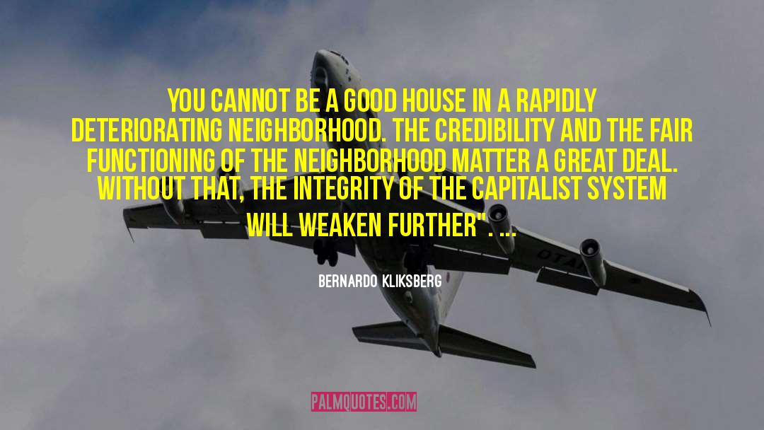 Bernardo Kliksberg Quotes: You cannot be a good