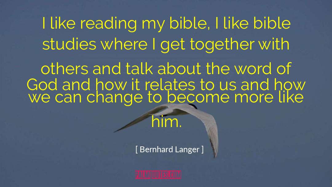 Bernhard Langer Quotes: I like reading my bible,