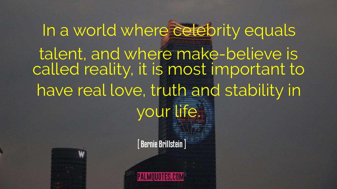 Bernie Brillstein Quotes: In a world where celebrity