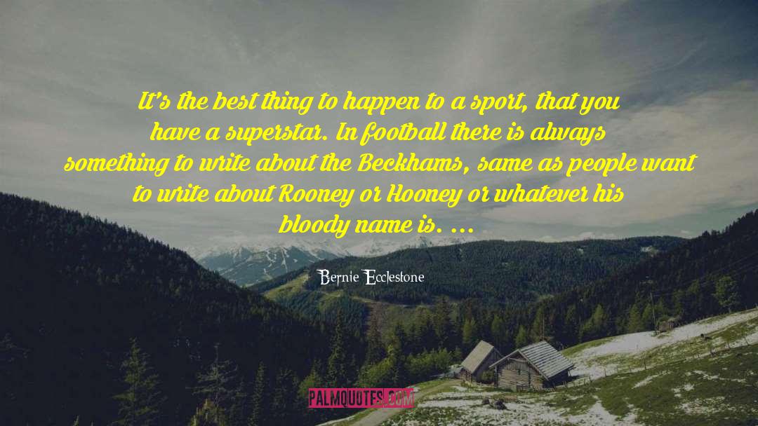 Bernie Ecclestone Quotes: It's the best thing to