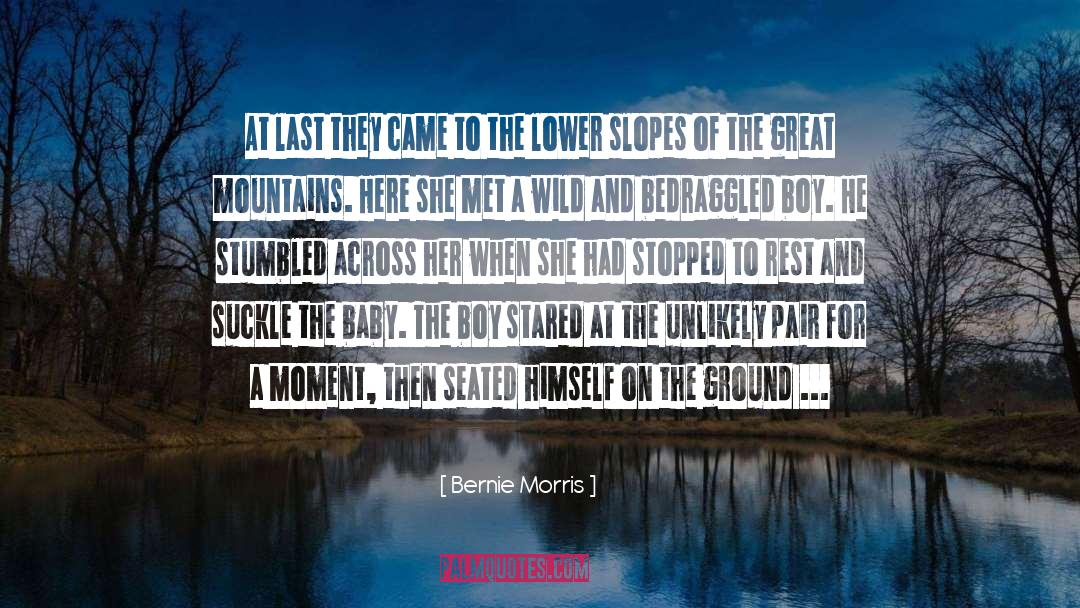 Bernie Morris Quotes: At last they came to