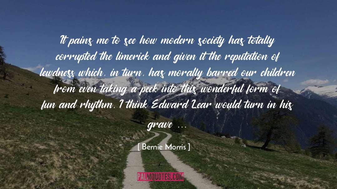 Bernie Morris Quotes: It pains me to see