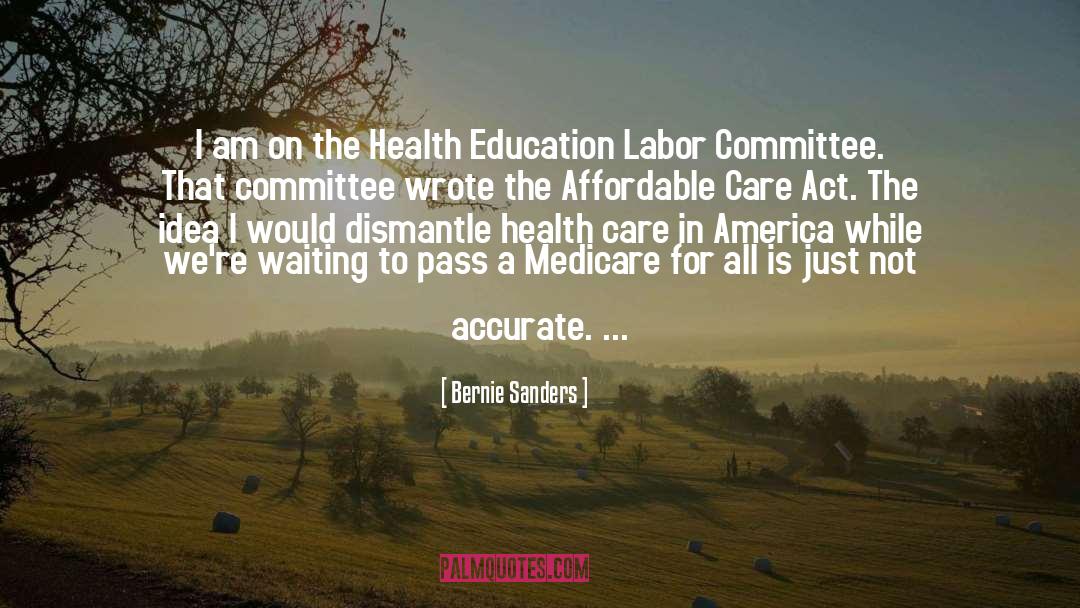 Bernie Sanders Quotes: I am on the Health