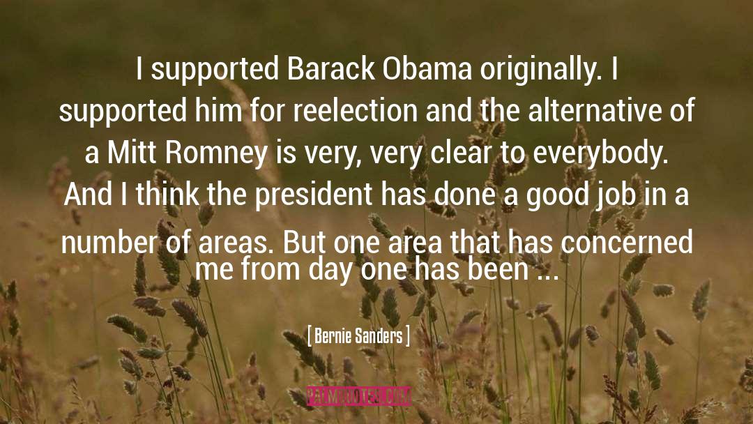 Bernie Sanders Quotes: I supported Barack Obama originally.