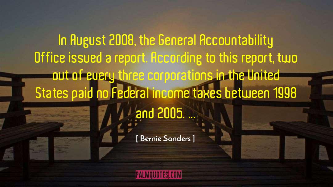 Bernie Sanders Quotes: In August 2008, the General