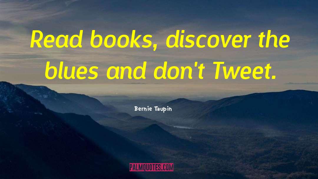 Bernie Taupin Quotes: Read books, discover the blues